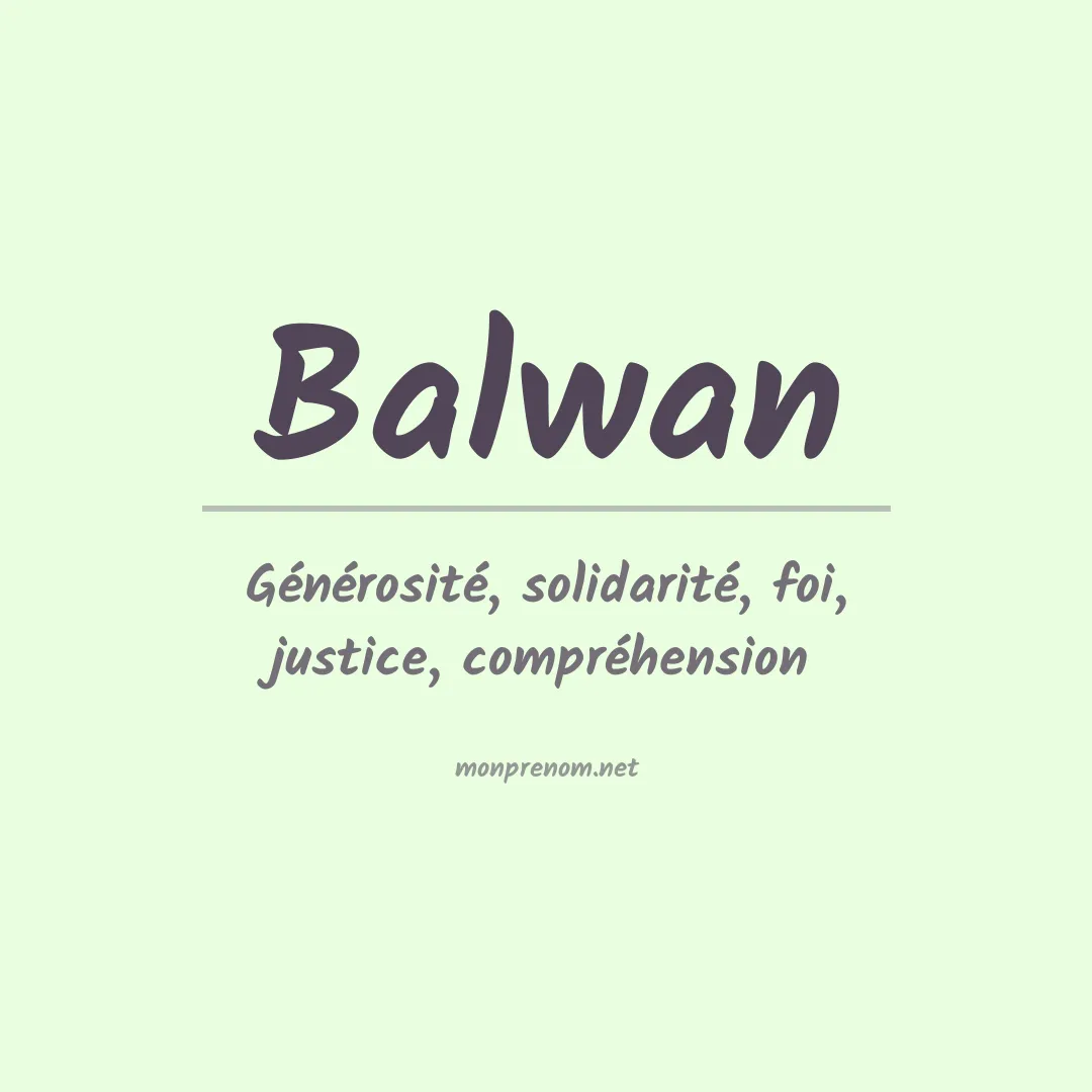 Signification du prénom Balwan