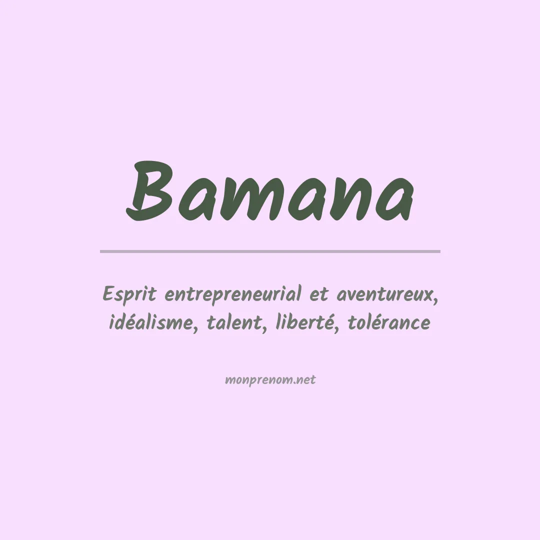 Signification du prénom Bamana