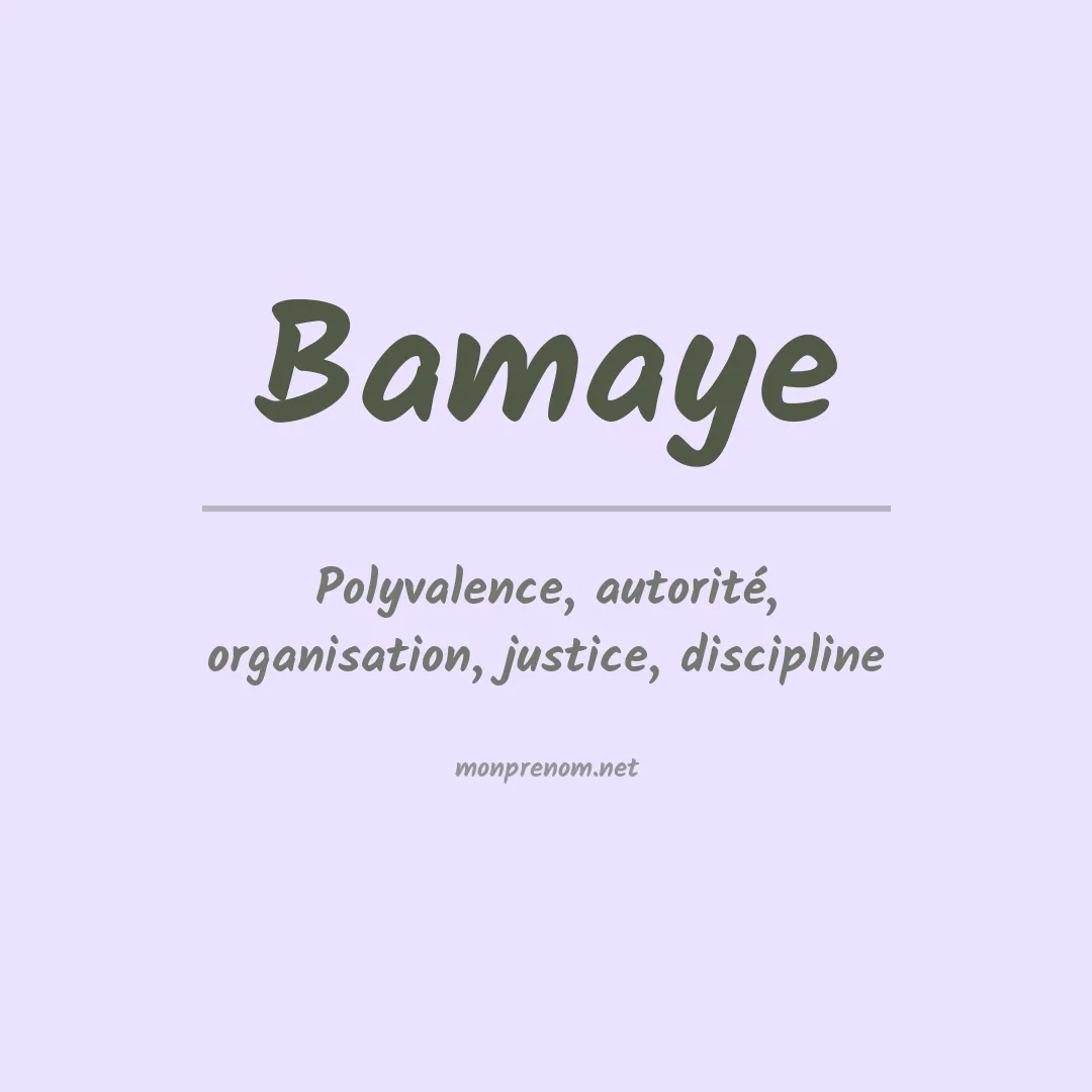 Signification du prénom Bamaye
