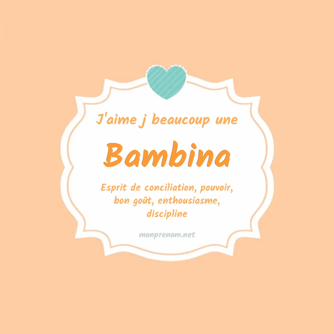 J'aime beaucoup Bambina