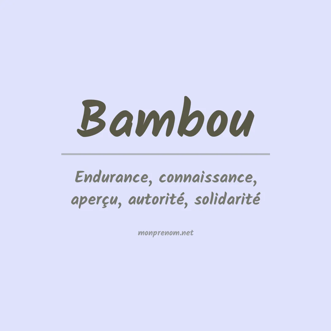 Signification du prénom Bambou