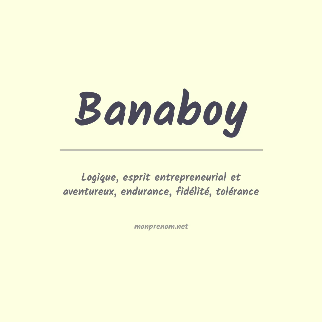 Signification du prénom Banaboy