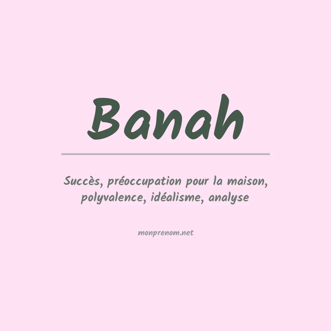 Signification du prénom Banah