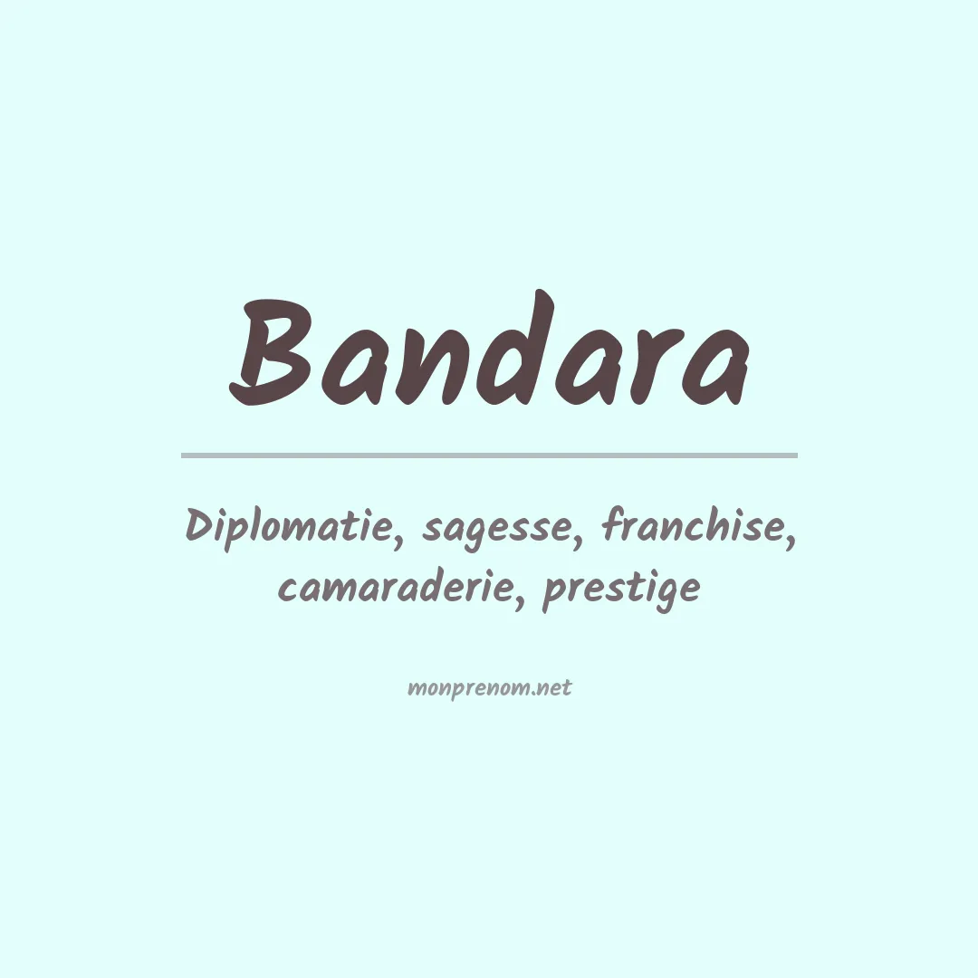 Signification du prénom Bandara
