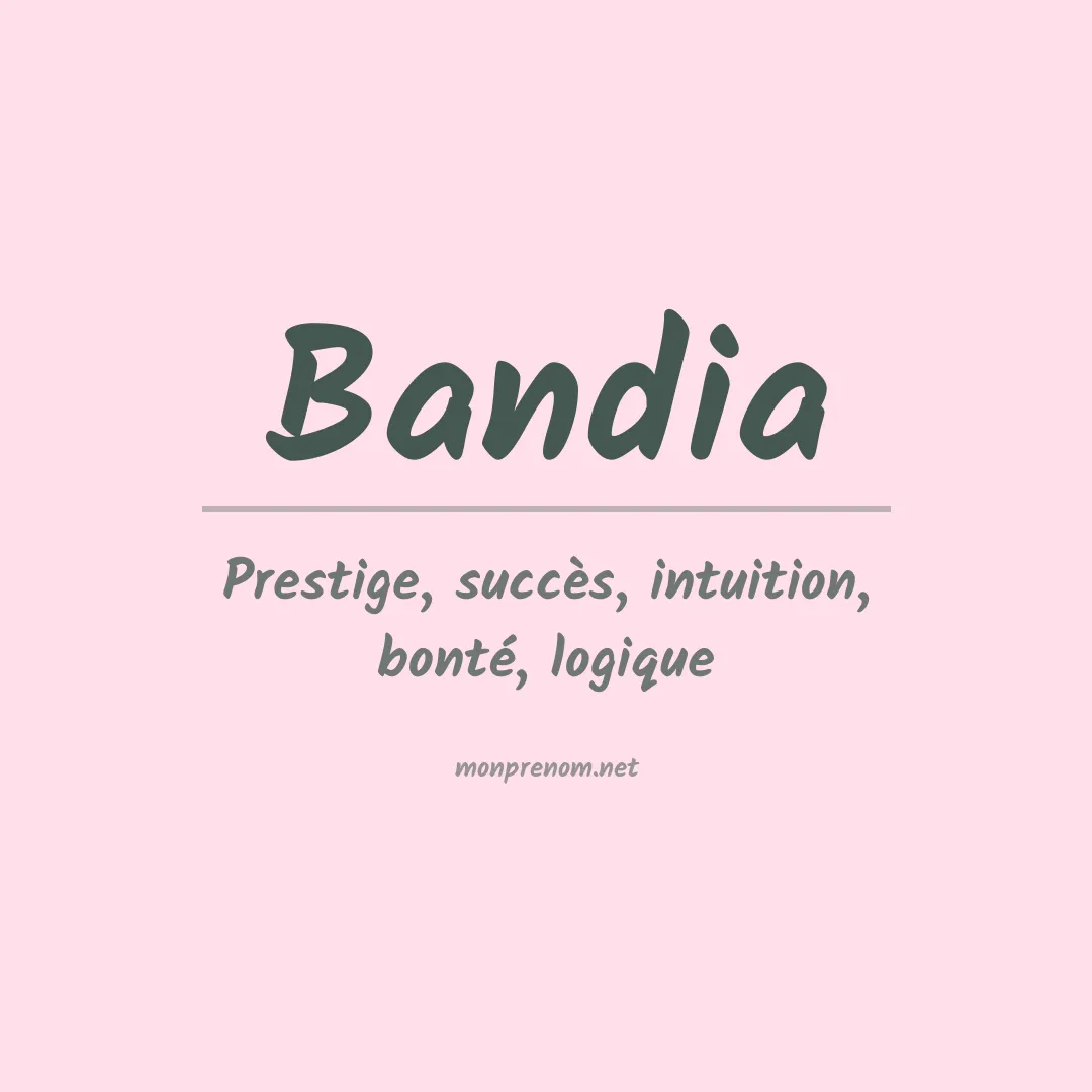 Signification du prénom Bandia