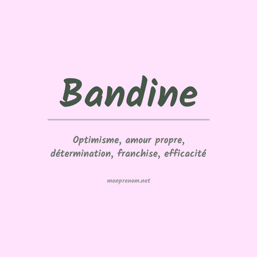 Signification du prénom Bandine