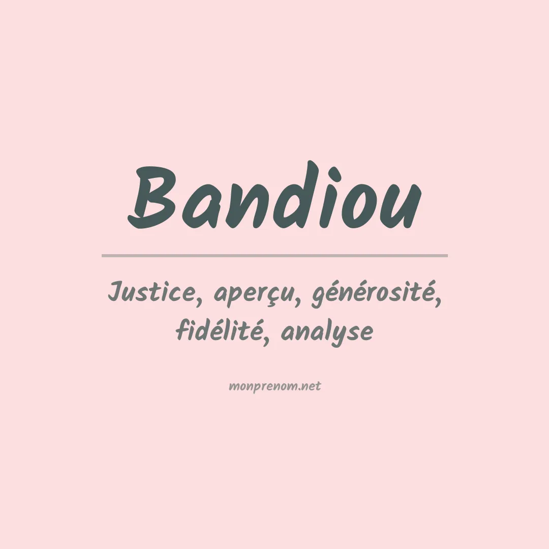 Signification du prénom Bandiou