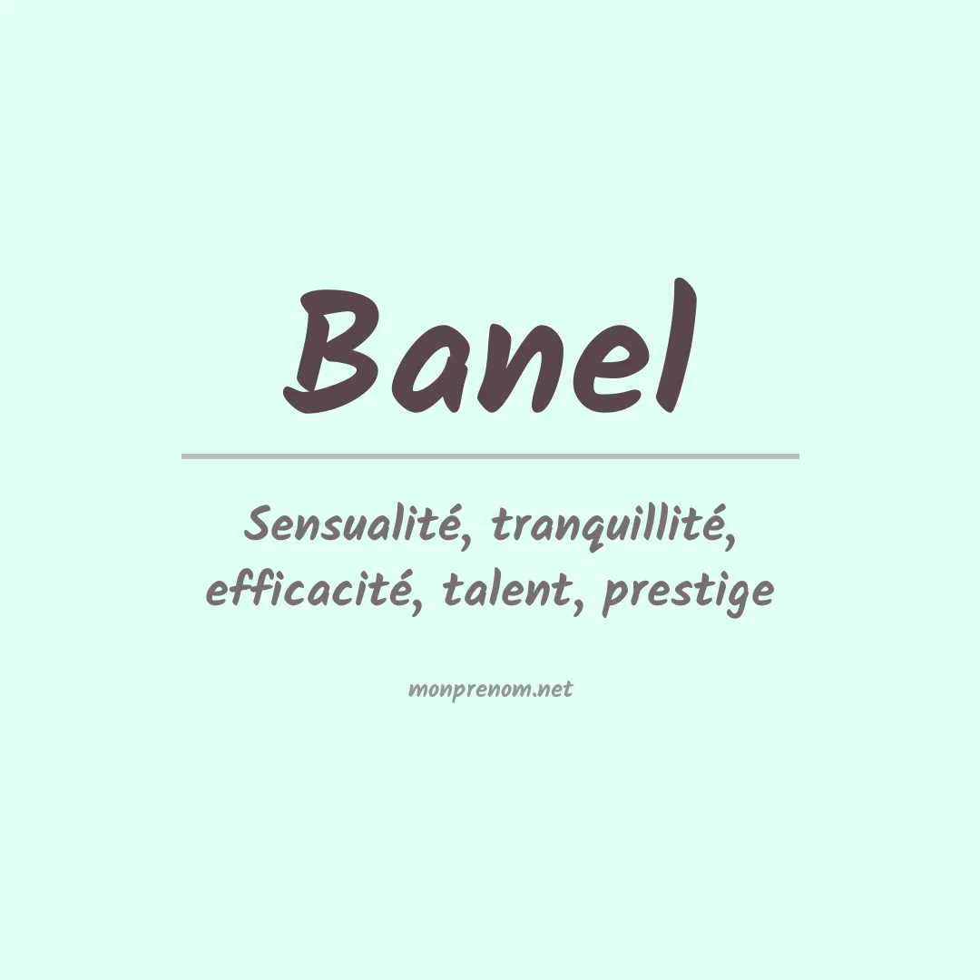 Signification du prénom Banel