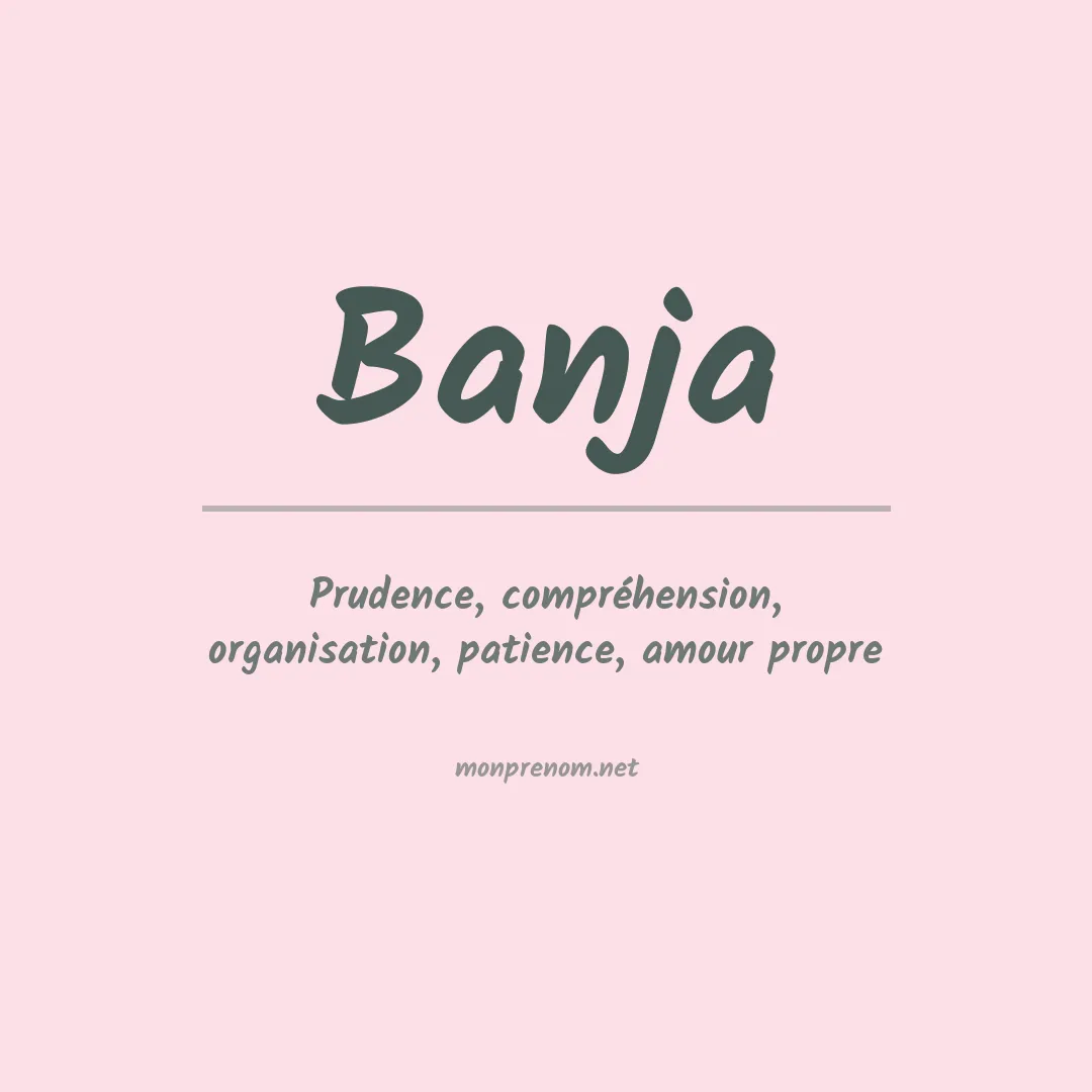 Signification du prénom Banja