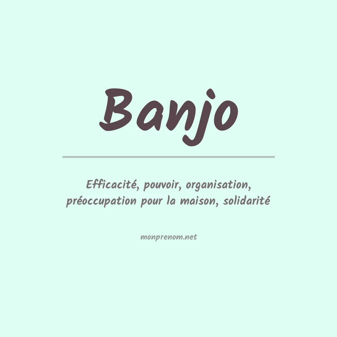 Signification du prénom Banjo
