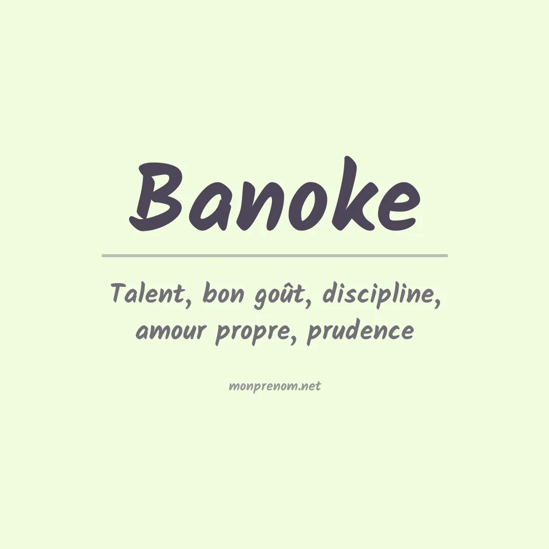Signification du prénom Banoke