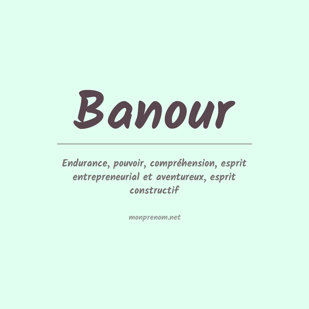 Signification du prénom Banour