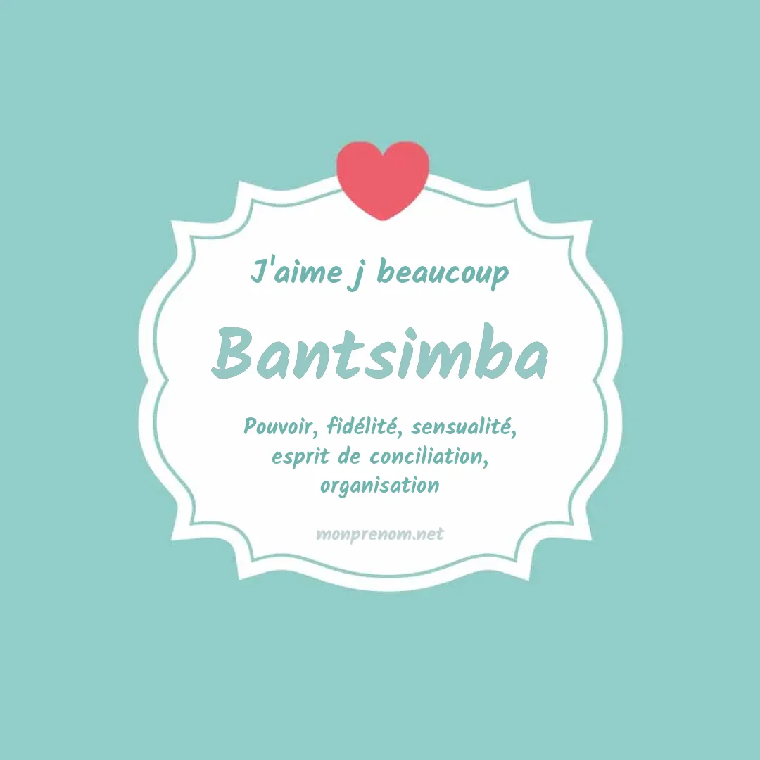 J'aime beaucoup Bantsimba