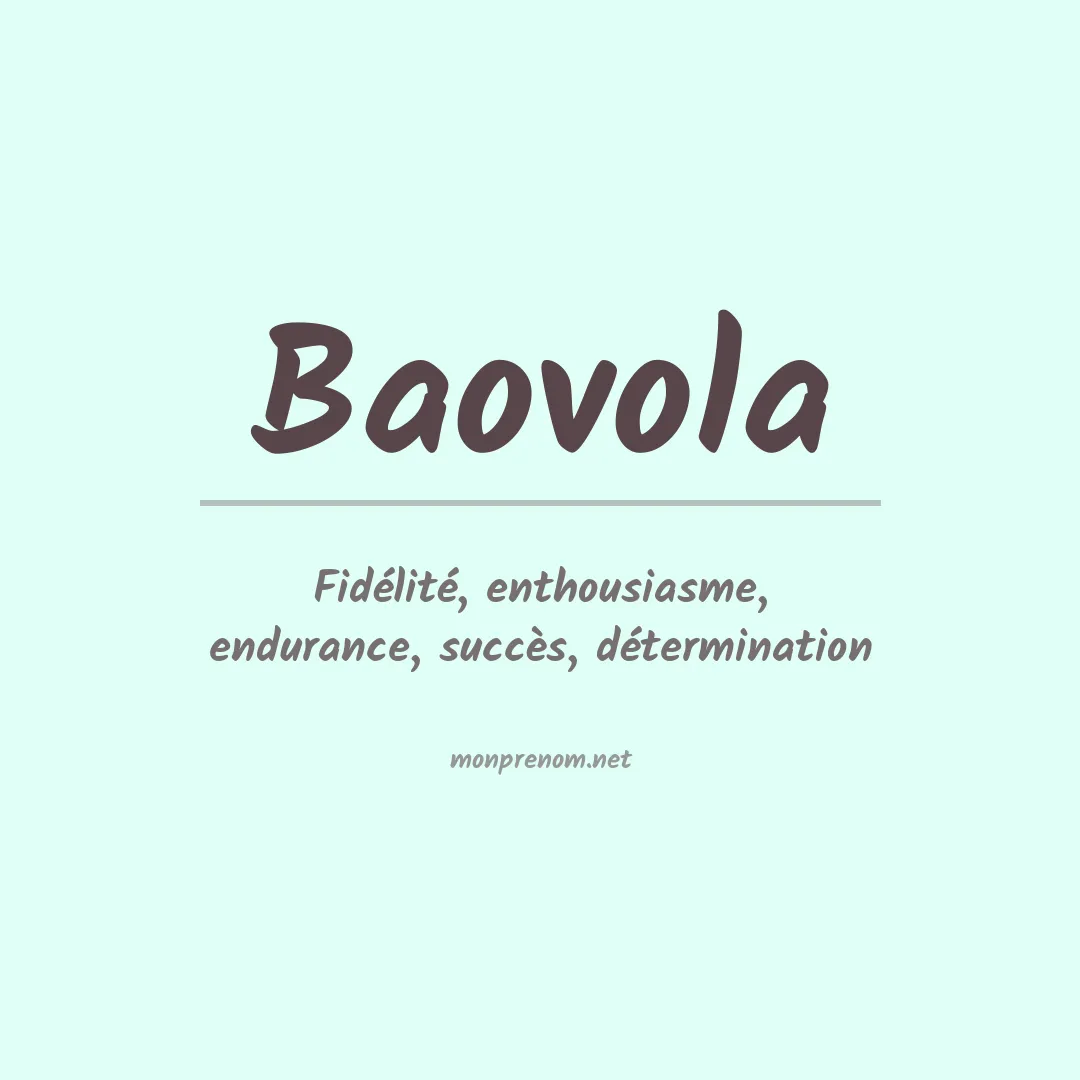 Signification du prénom Baovola