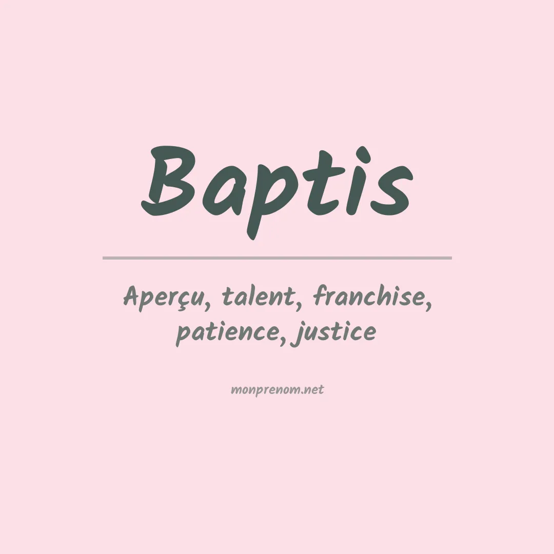 Signification du prénom Baptis