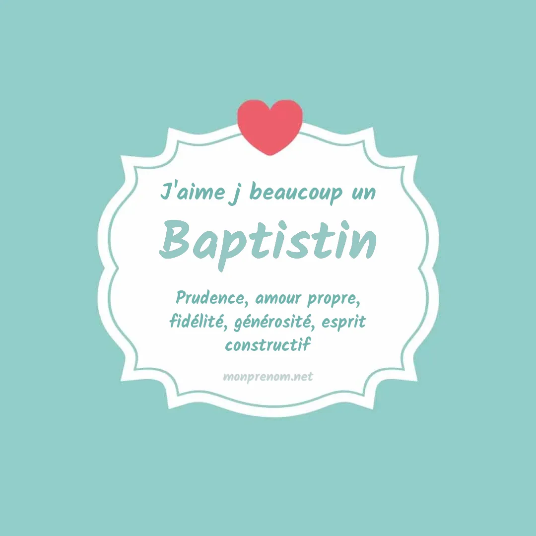 J'aime beaucoup Baptistin