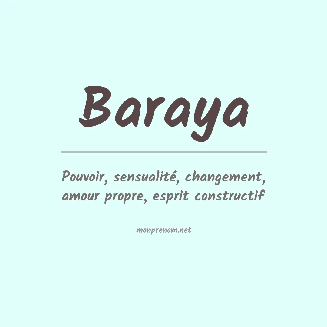 Signification du prénom Baraya