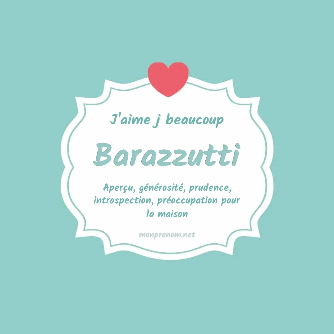 J'aime beaucoup Barazzutti