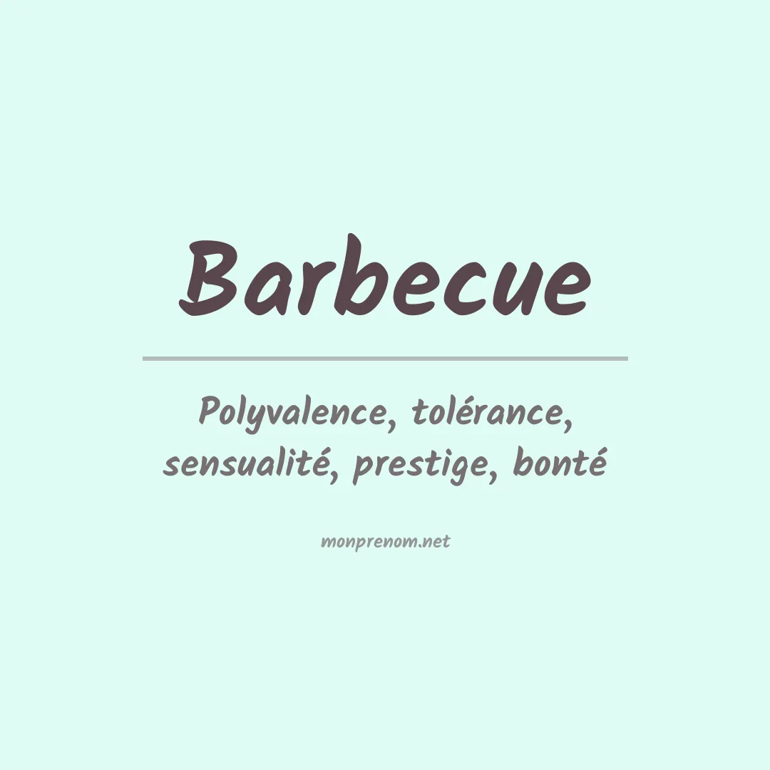 Signification du prénom Barbecue