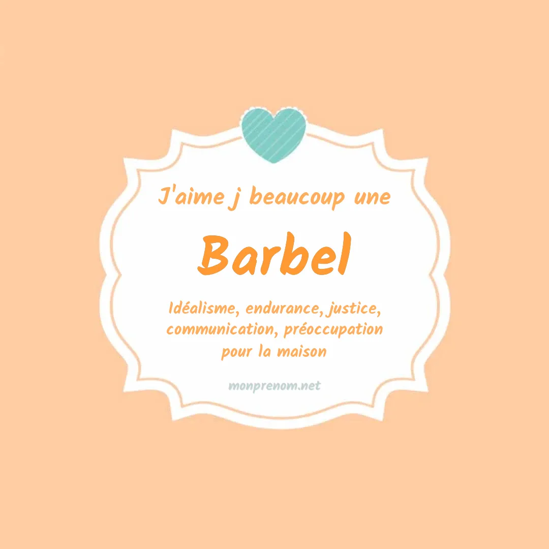 J'aime beaucoup Barbel
