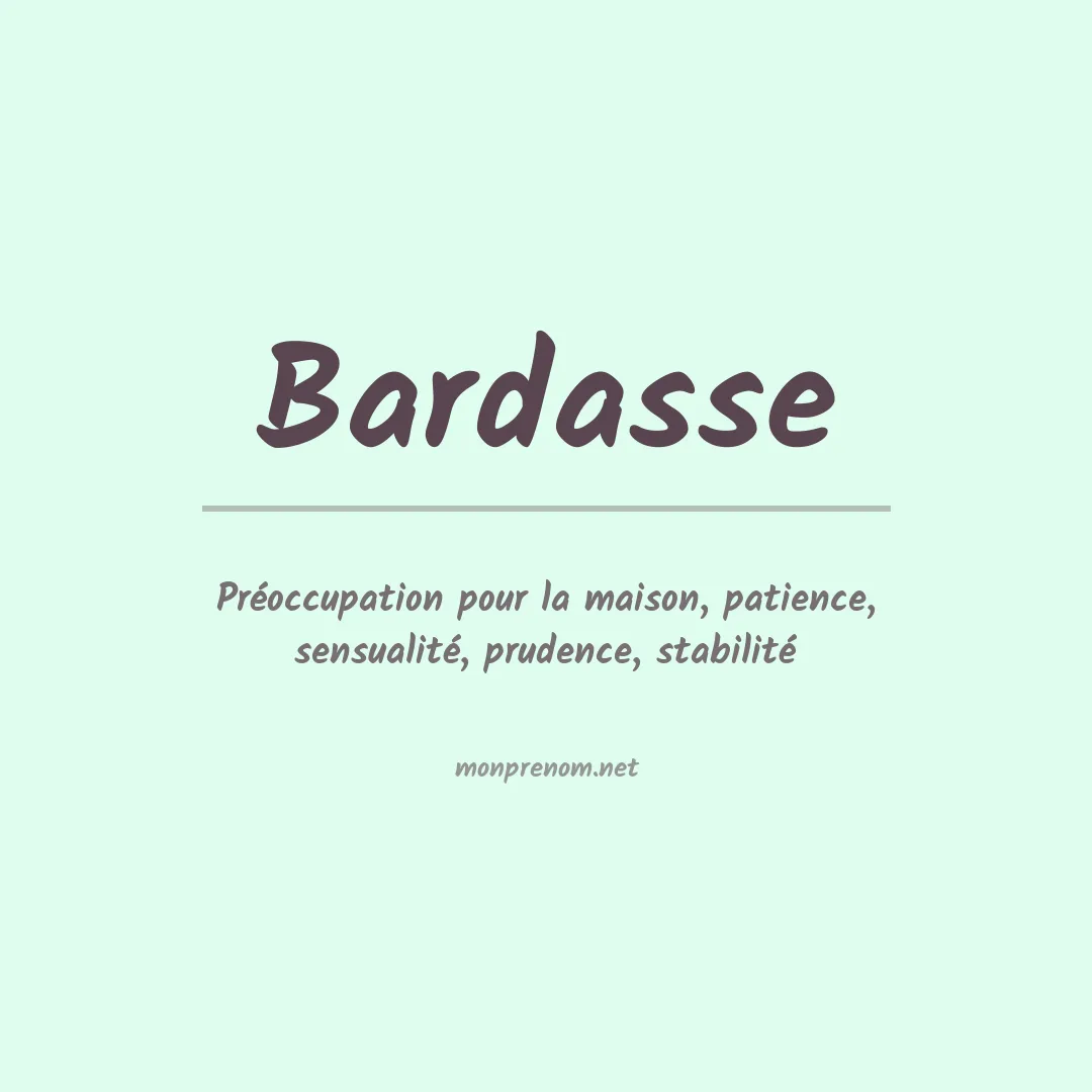 Signification du prénom Bardasse