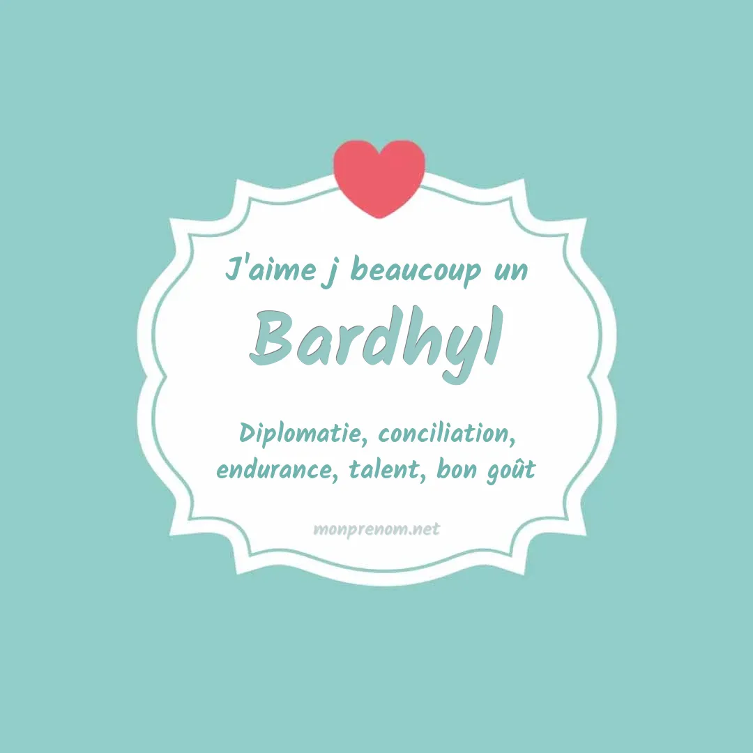 J'aime beaucoup Bardhyl