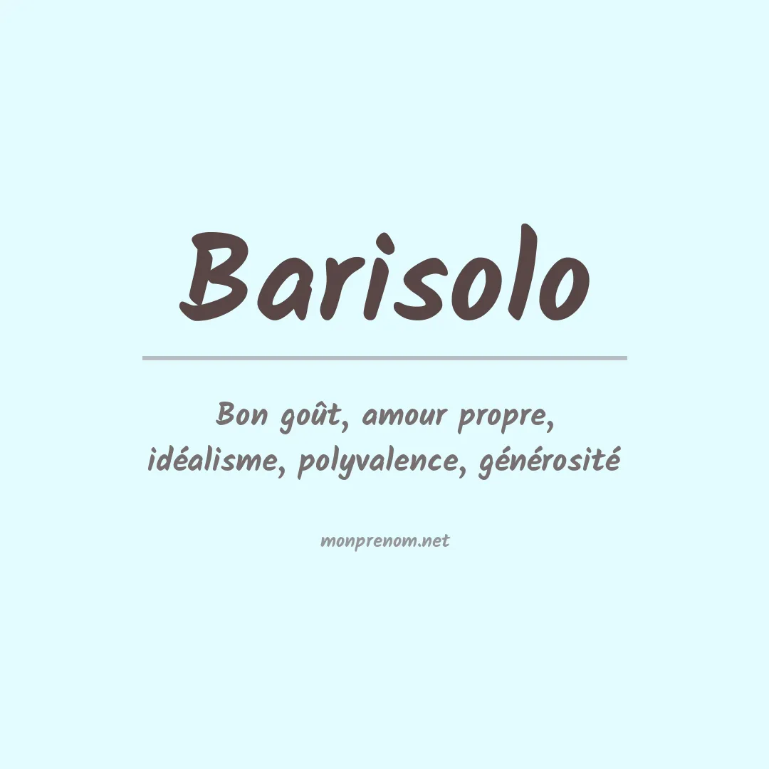 Signification du prénom Barisolo