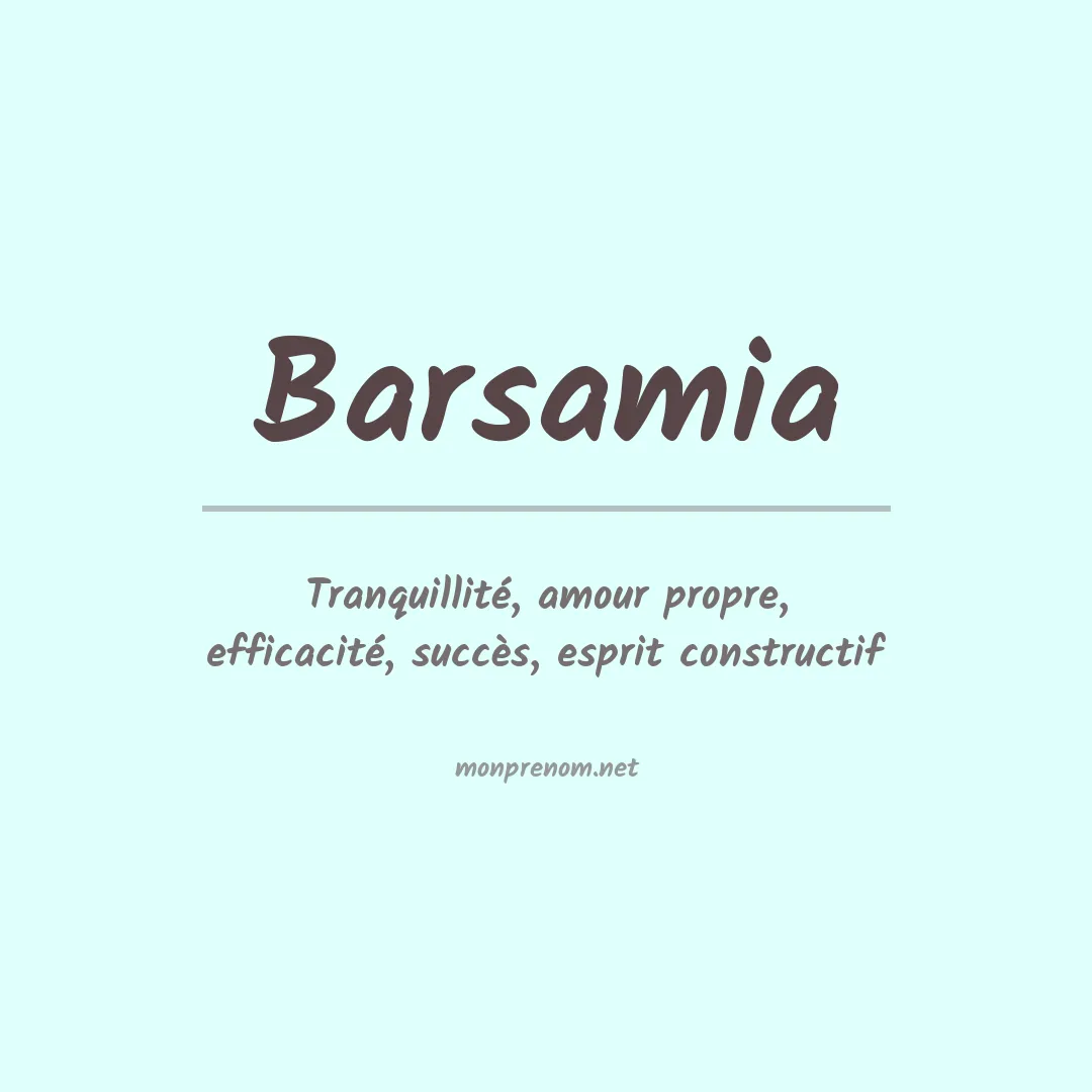 Signification du prénom Barsamia