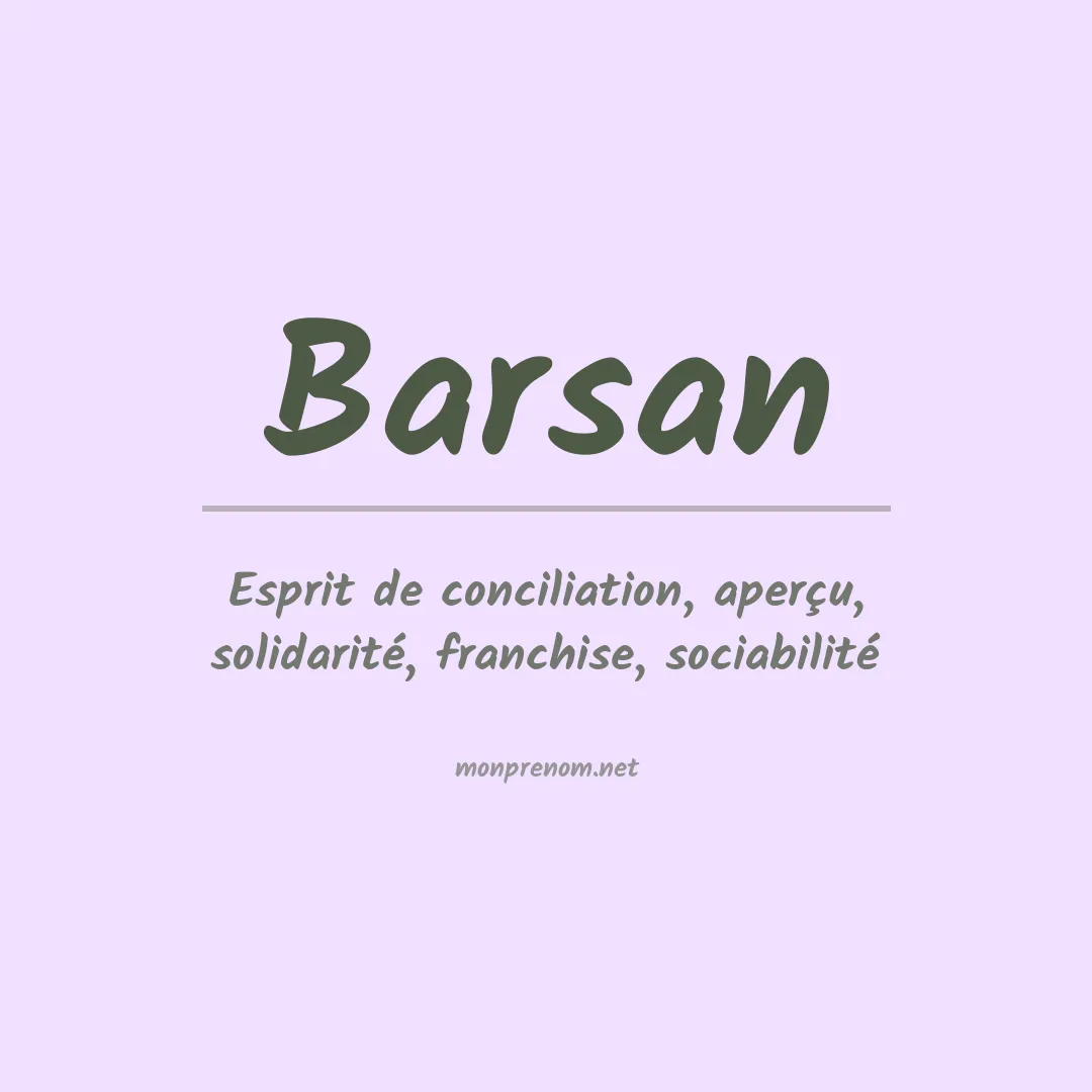 Signification du prénom Barsan