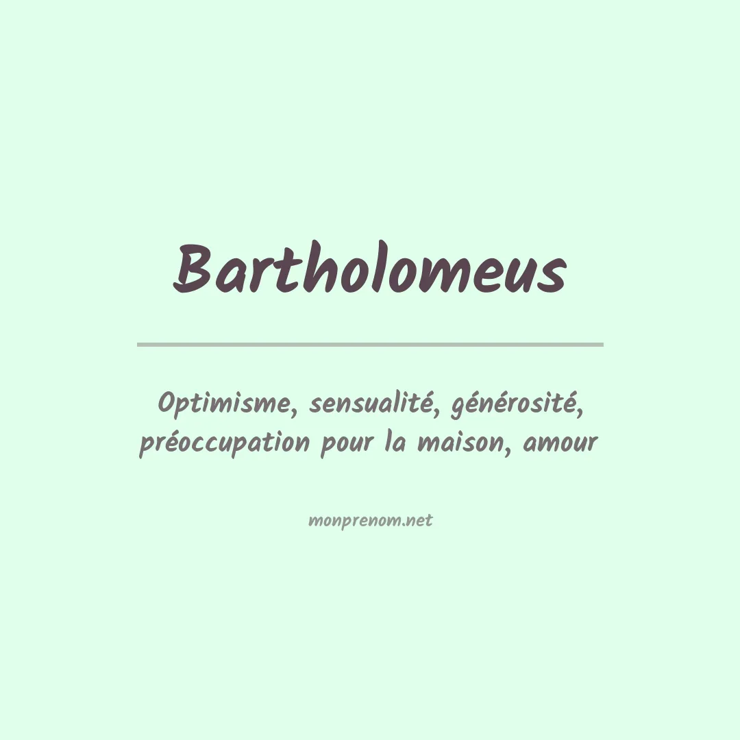 Signification du prénom Bartholomeus