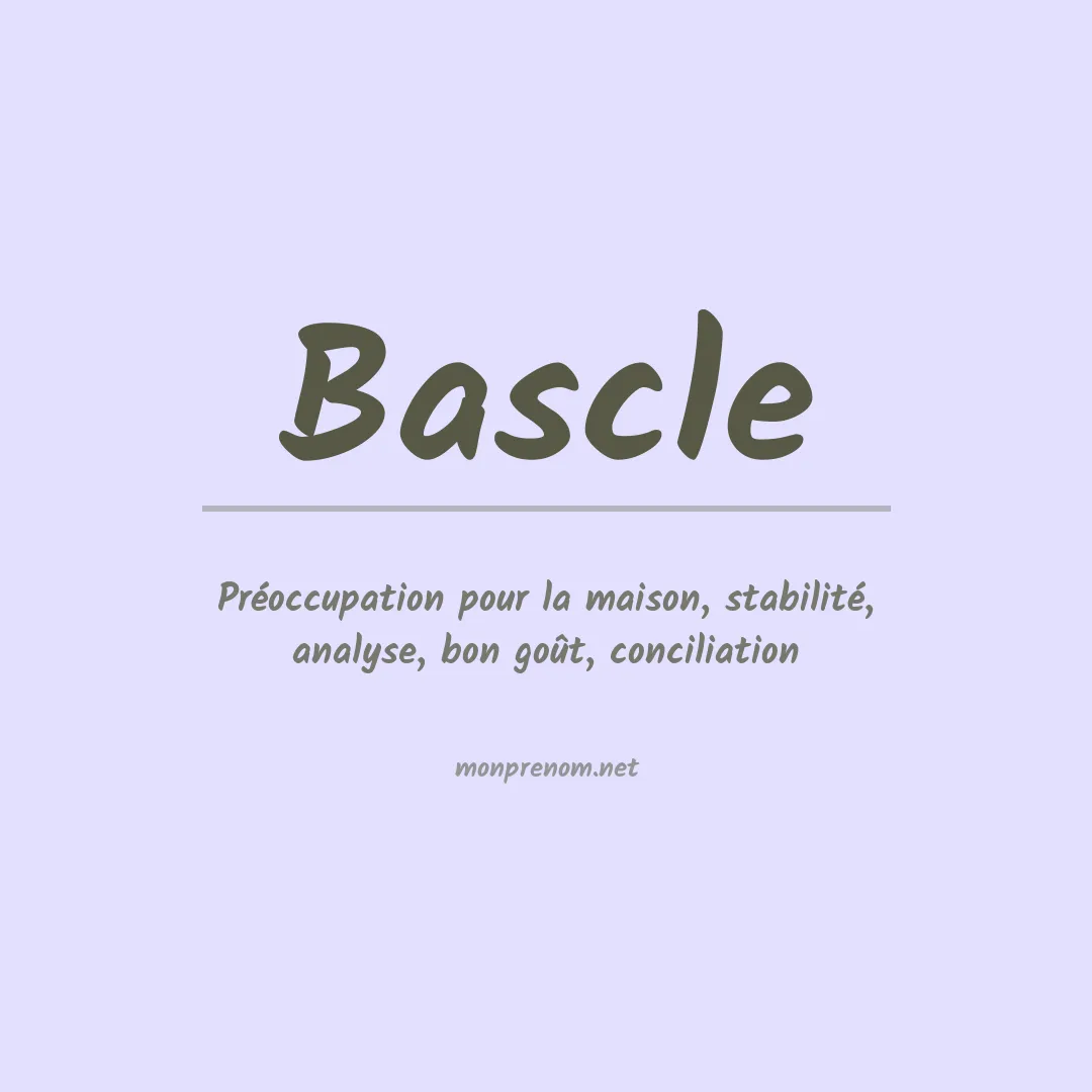 Signification du prénom Bascle