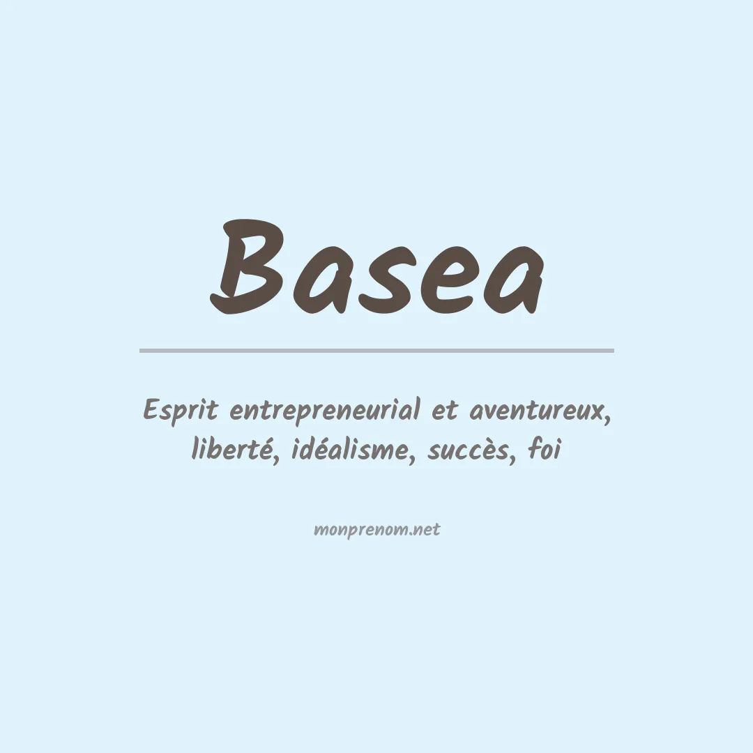 Signification du prénom Basea
