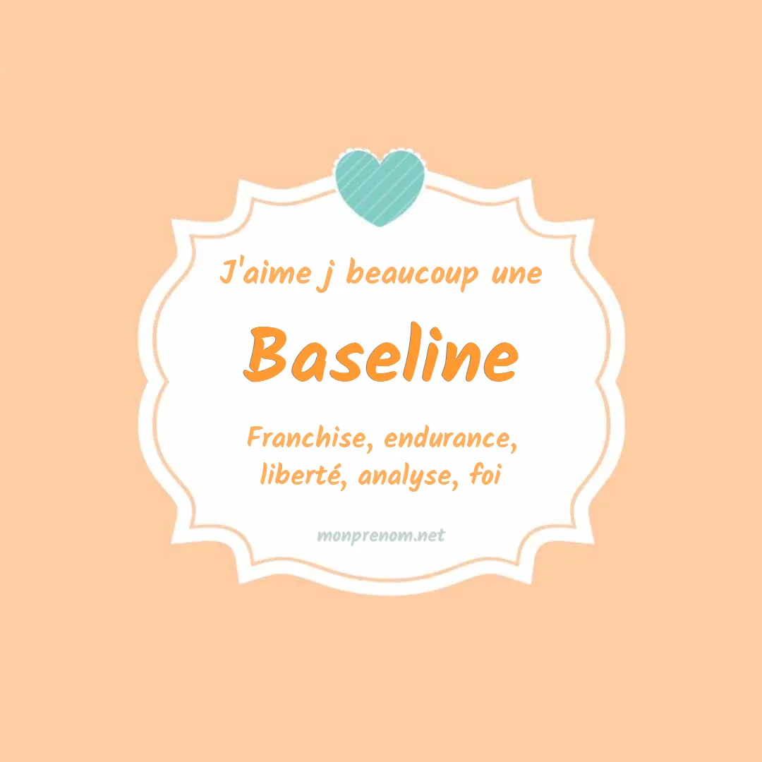 J'aime beaucoup Baseline