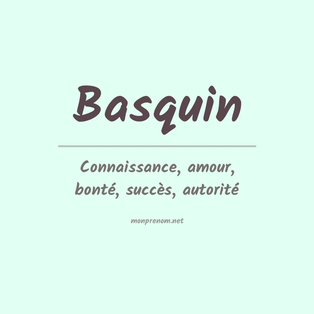 Signification du prénom Basquin