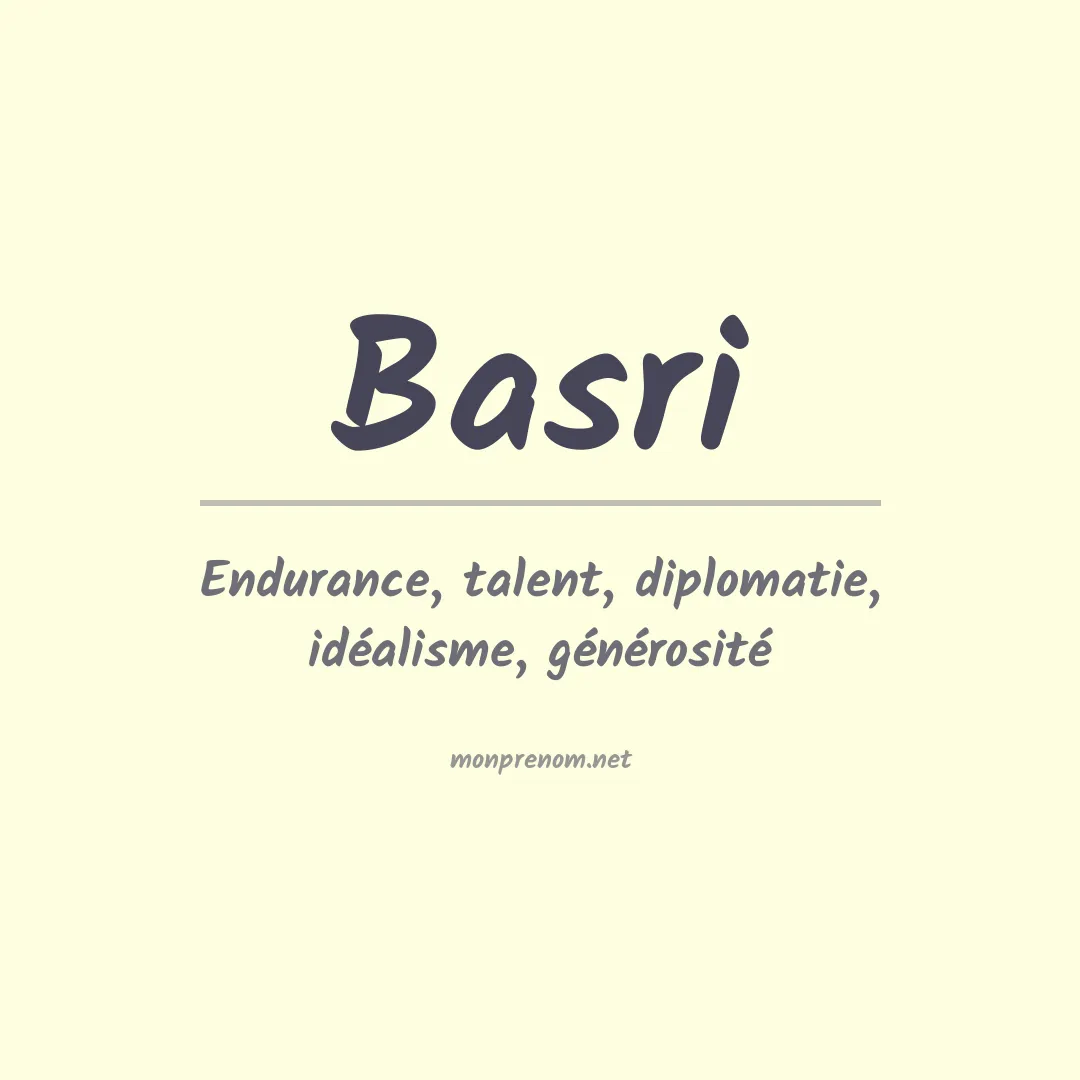 Signification du prénom Basri