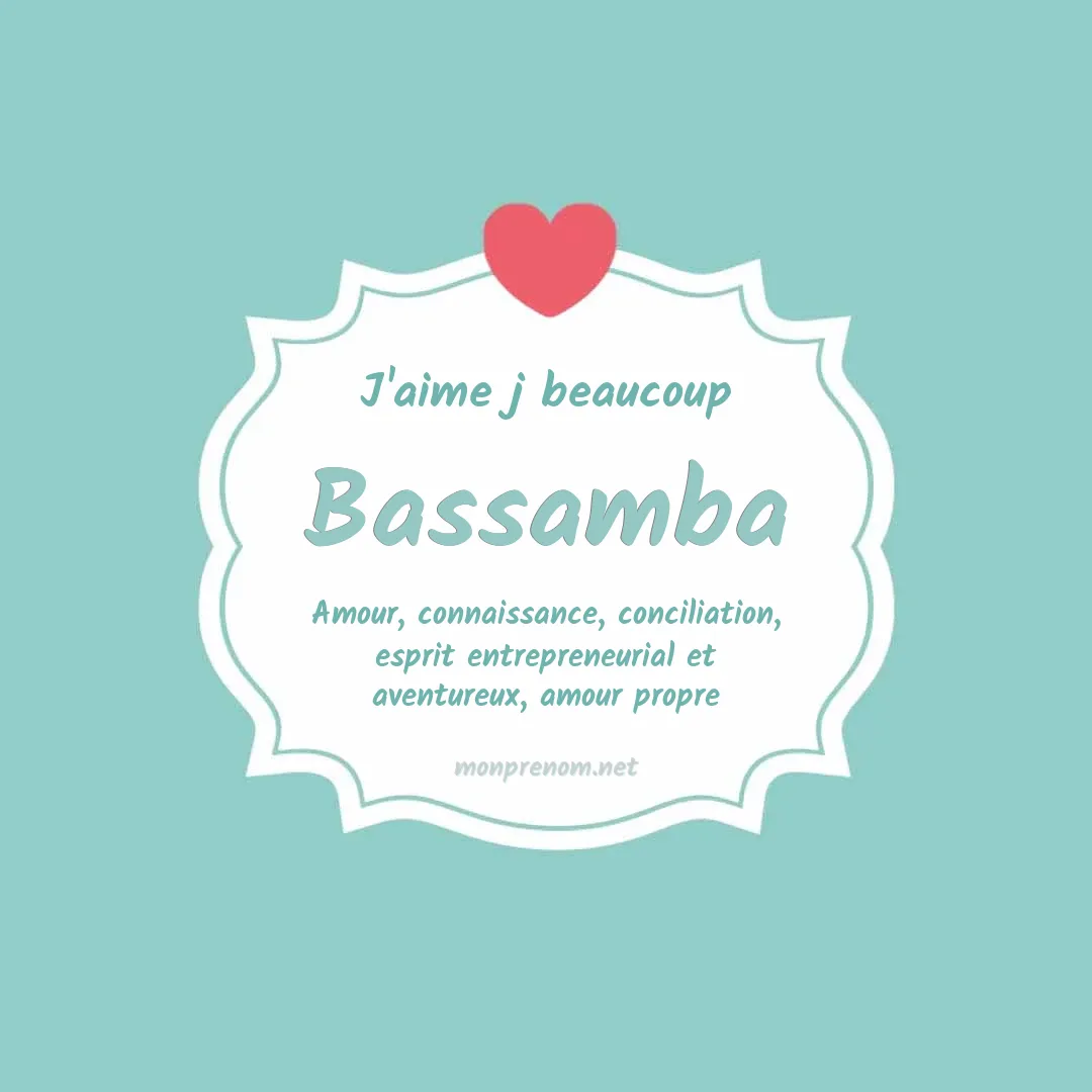 J'aime beaucoup Bassamba