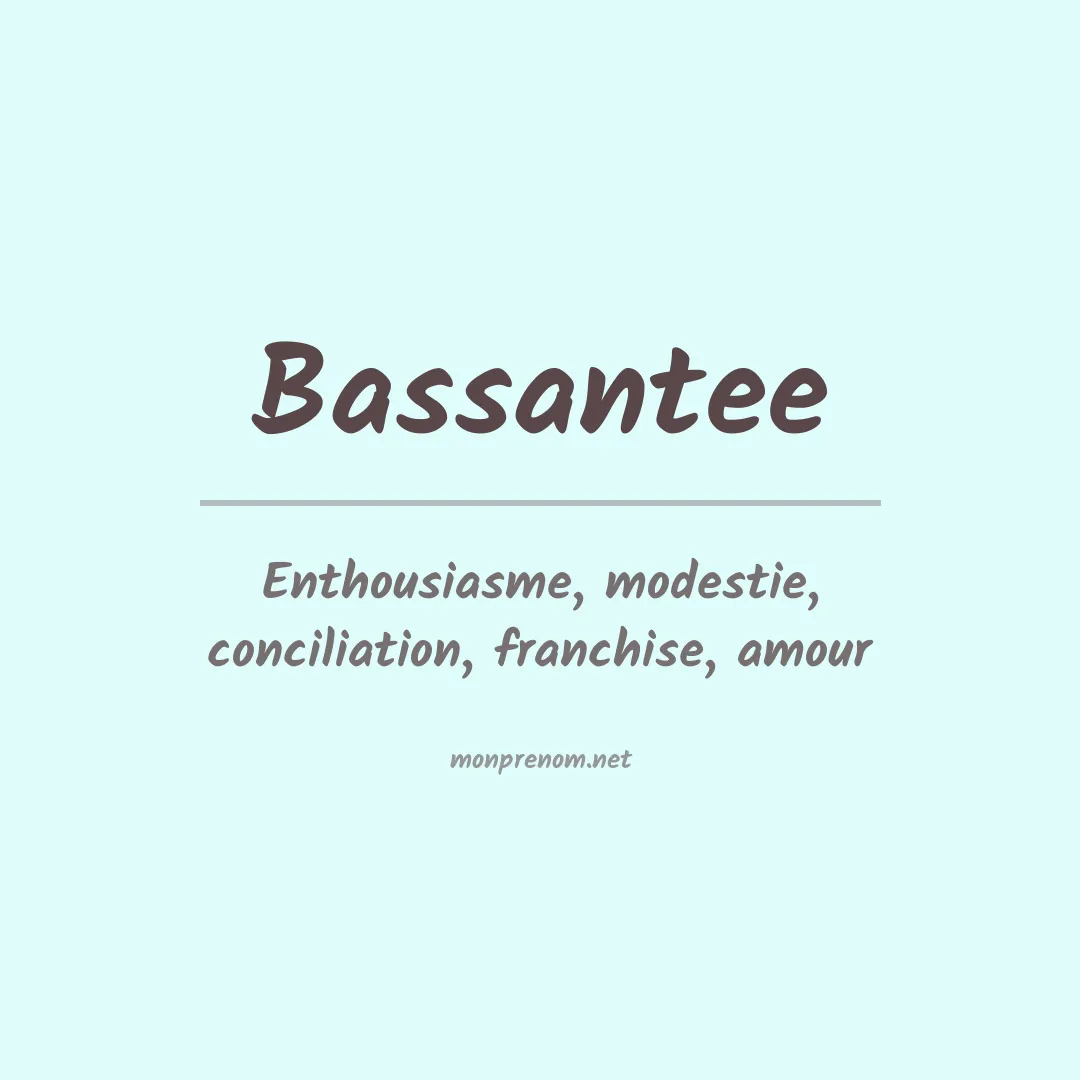 Signification du prénom Bassantee