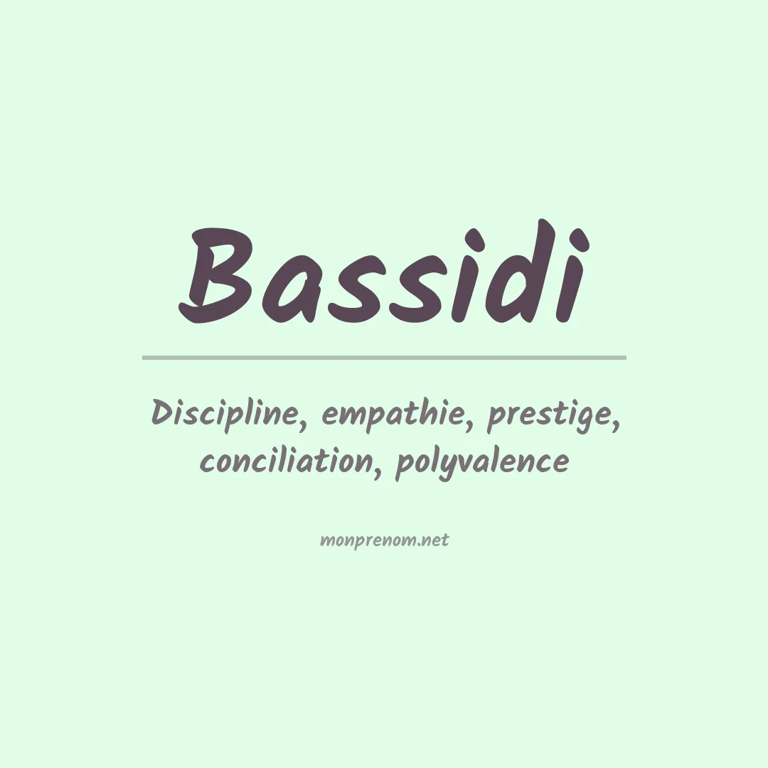 Signification du prénom Bassidi