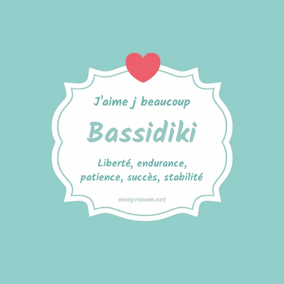J'aime beaucoup Bassidiki