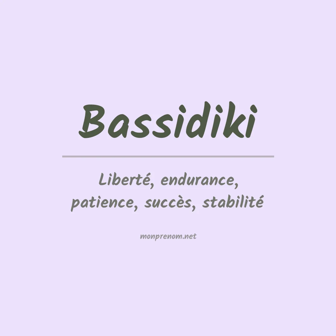 Signification du prénom Bassidiki