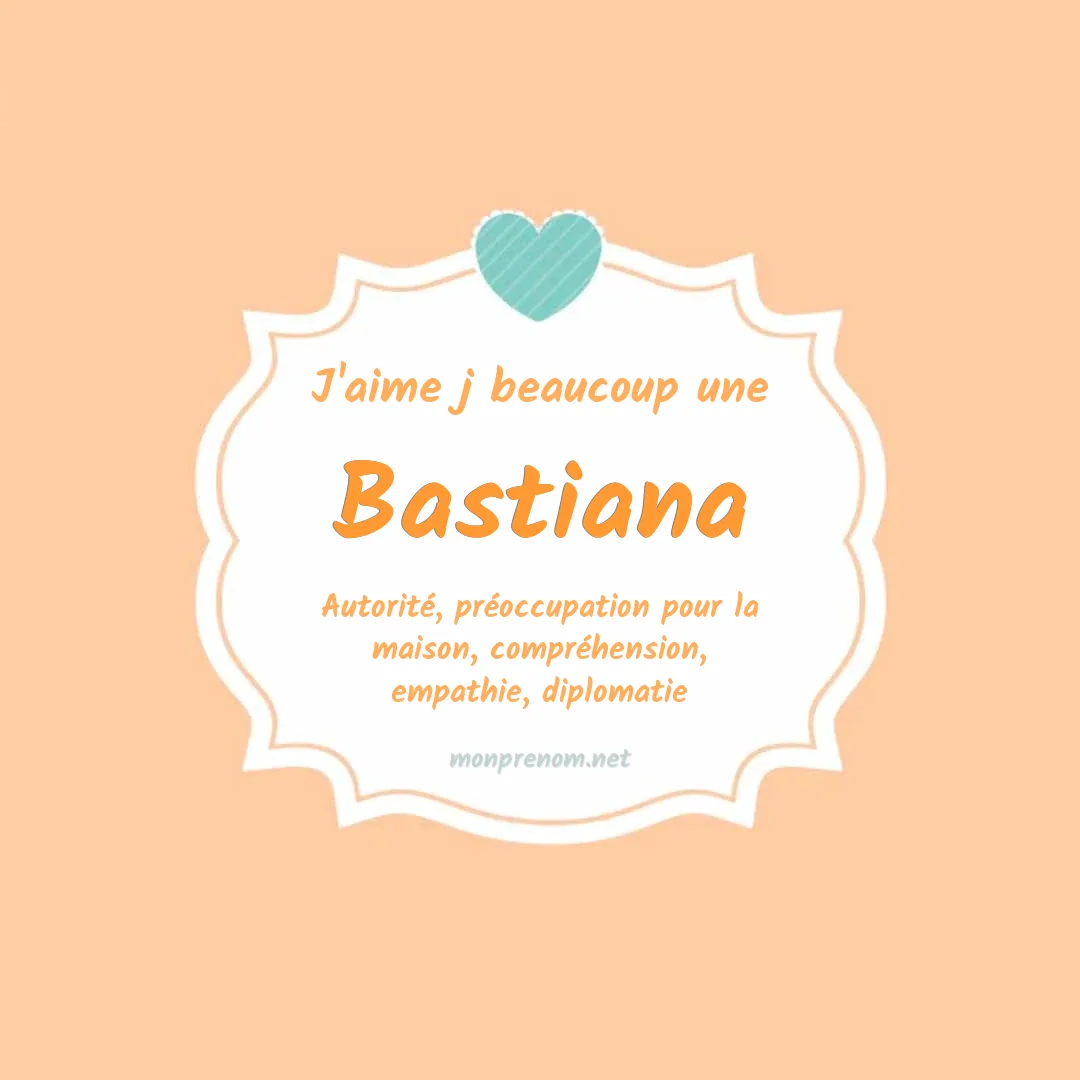J'aime beaucoup Bastiana