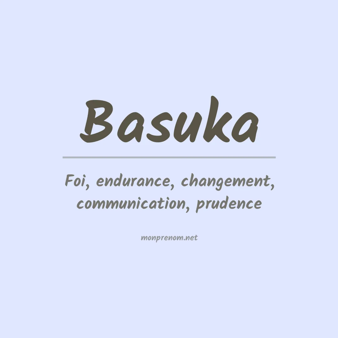 Signification du prénom Basuka