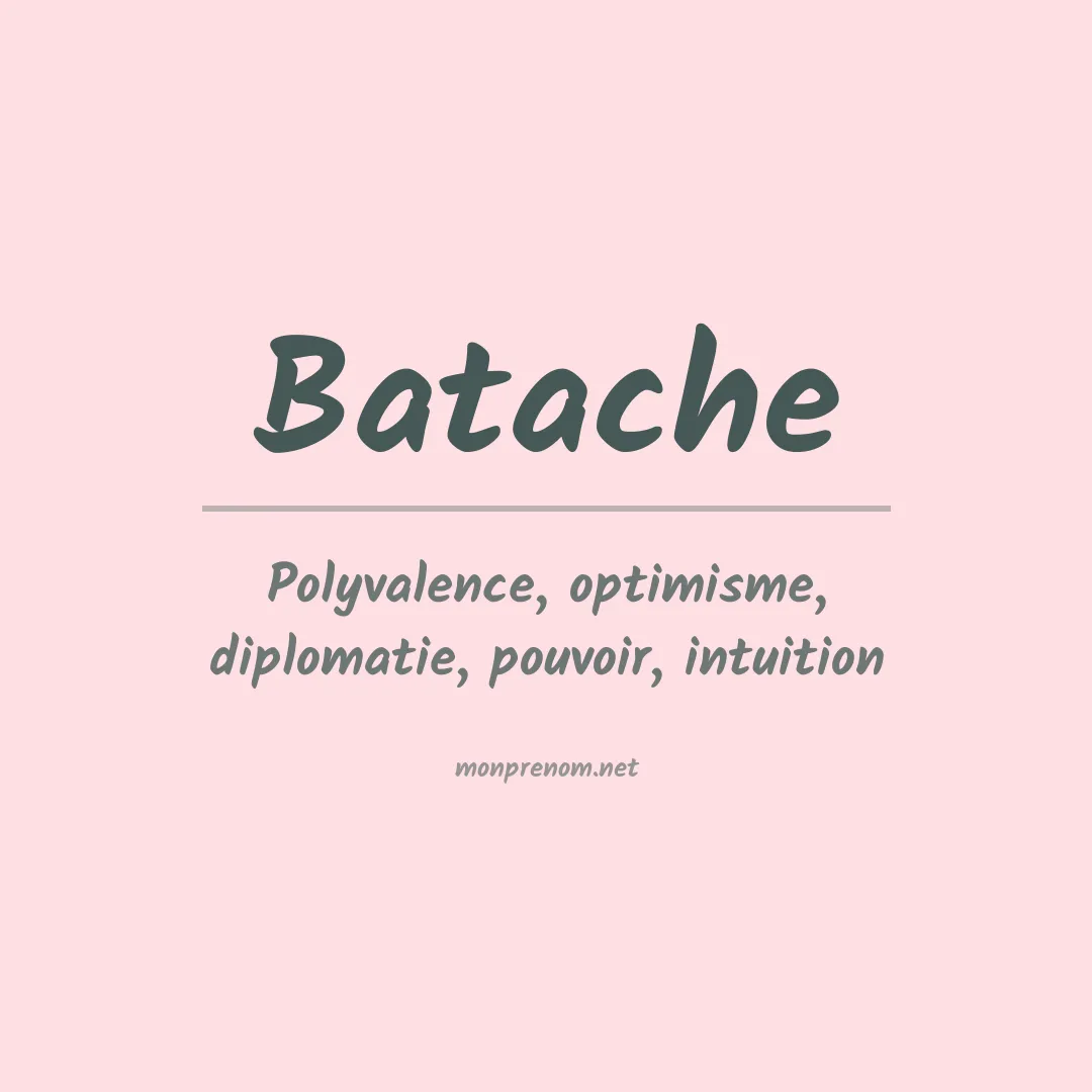 Signification du prénom Batache
