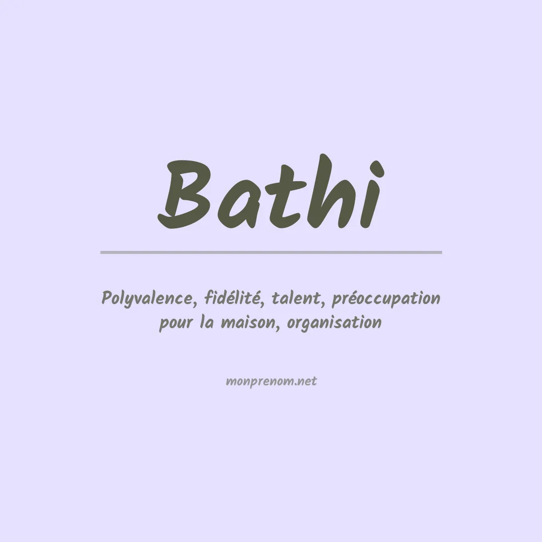 Signification du prénom Bathi