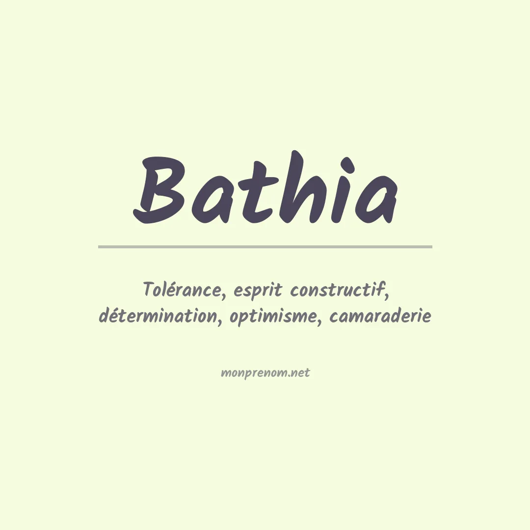 Signification du prénom Bathia