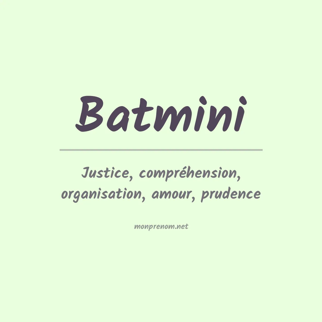 Signification du prénom Batmini