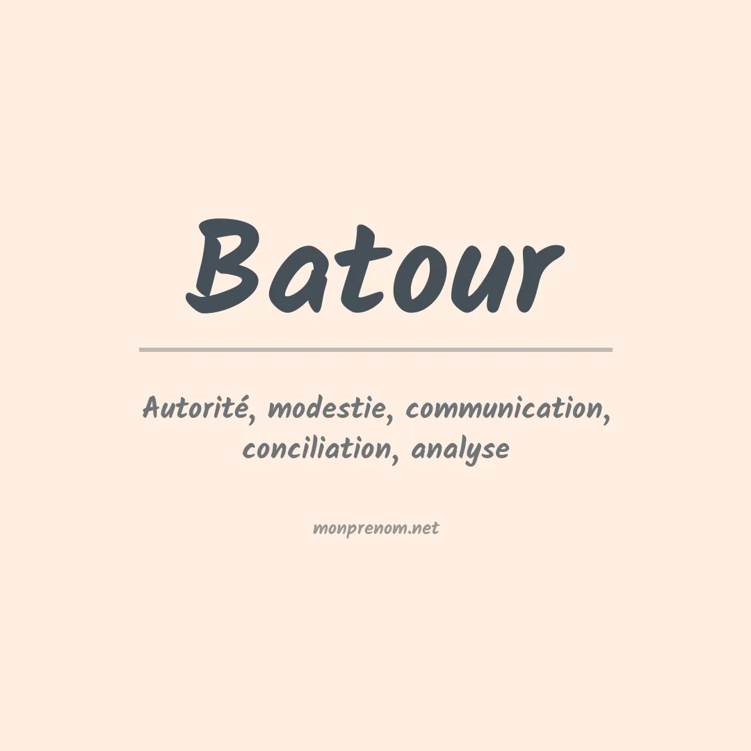 Signification du prénom Batour