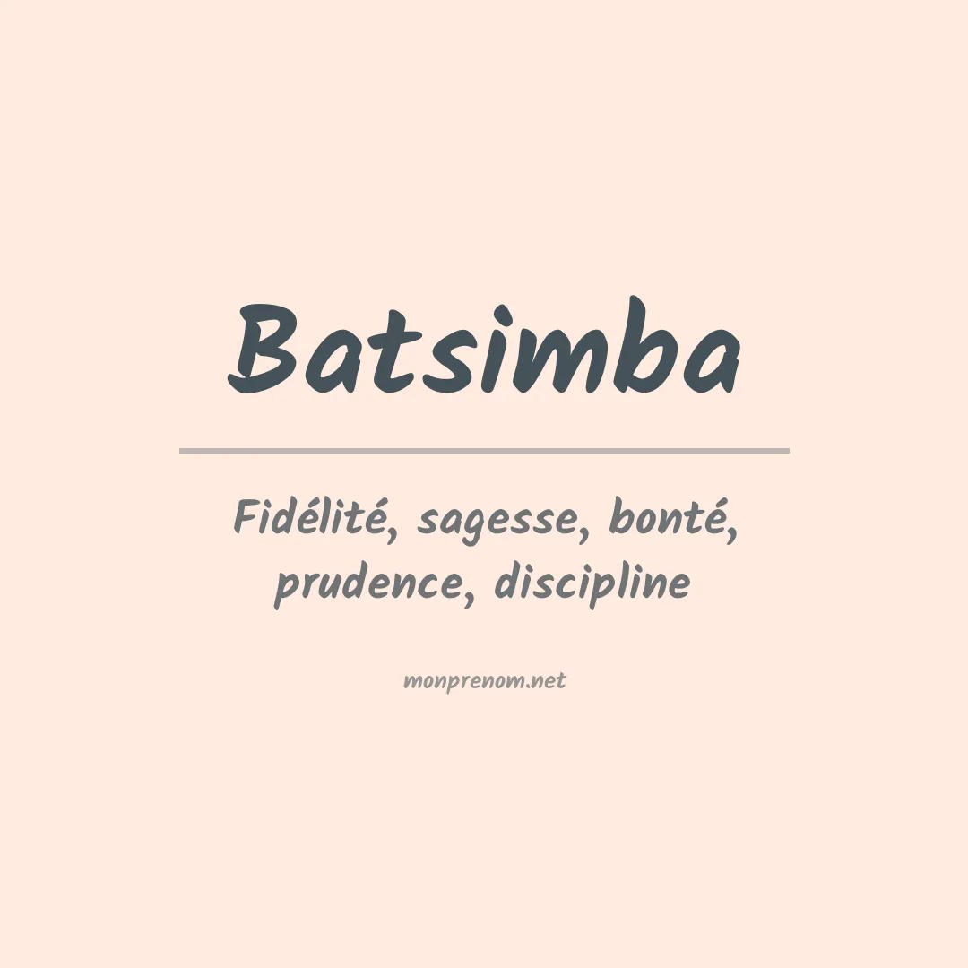 Signification du prénom Batsimba