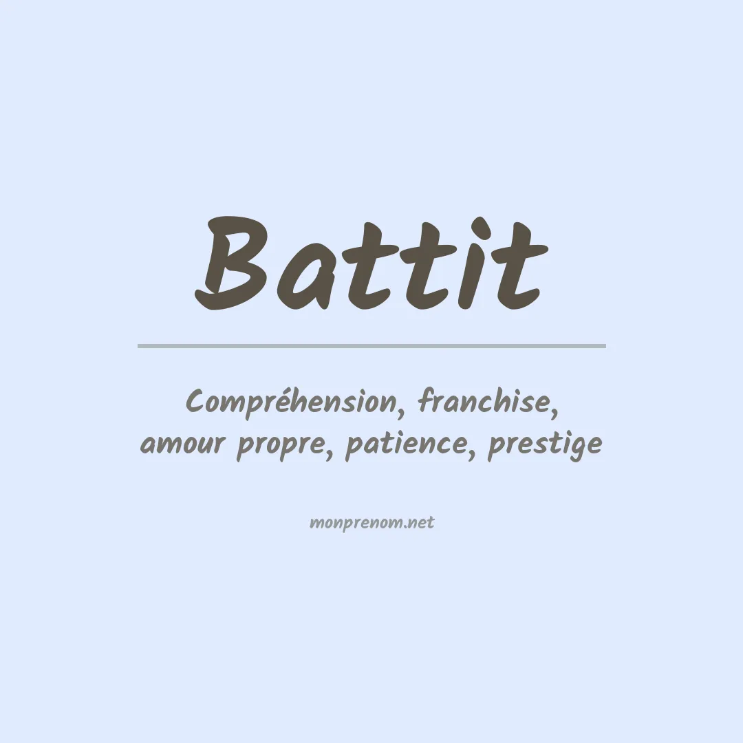 Signification du prénom Battit