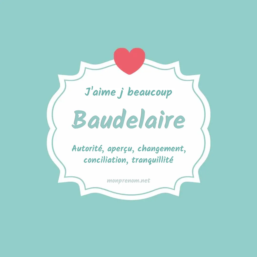 J'aime beaucoup Baudelaire